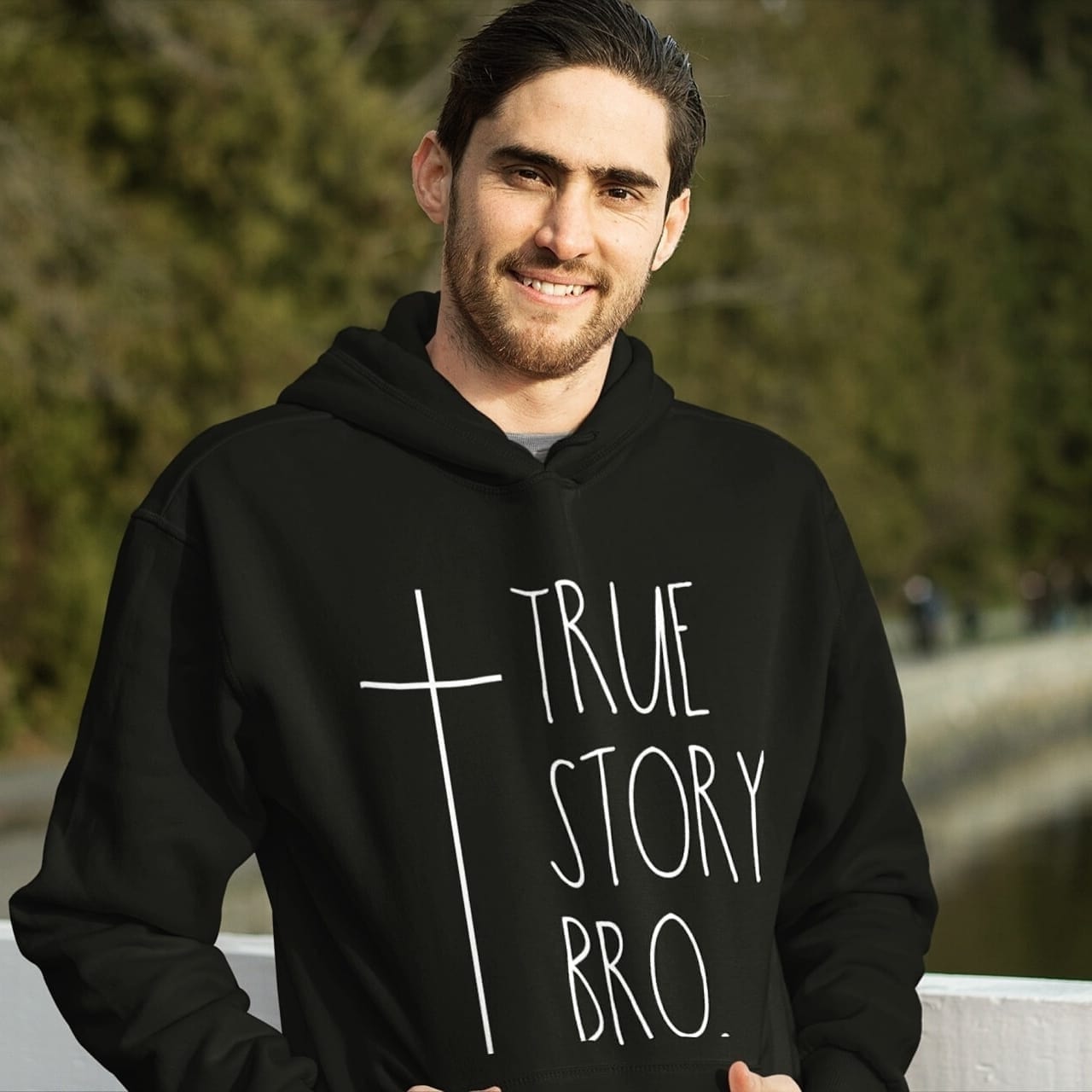 True Story Bro Christian Hoodie