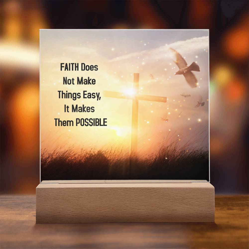 Faith Makes things Possible