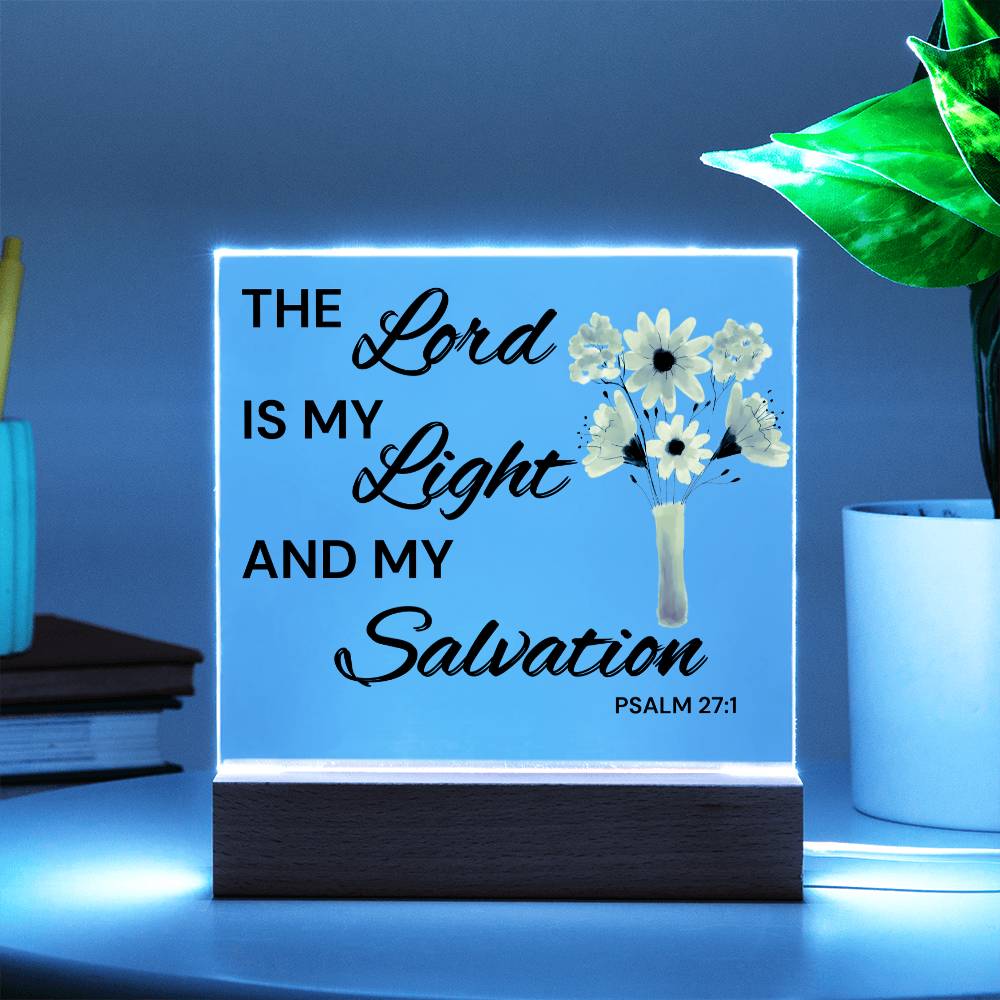 The Lord is my Light and my Salvation