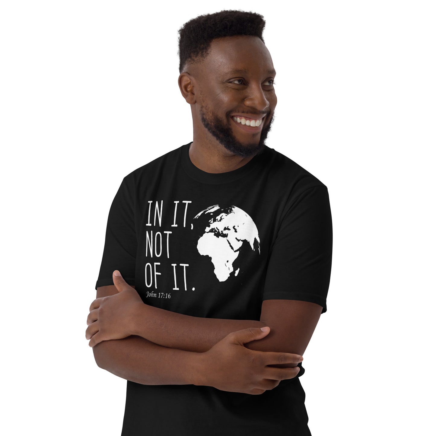 In this World- Not Of It  Christian T-Shirt