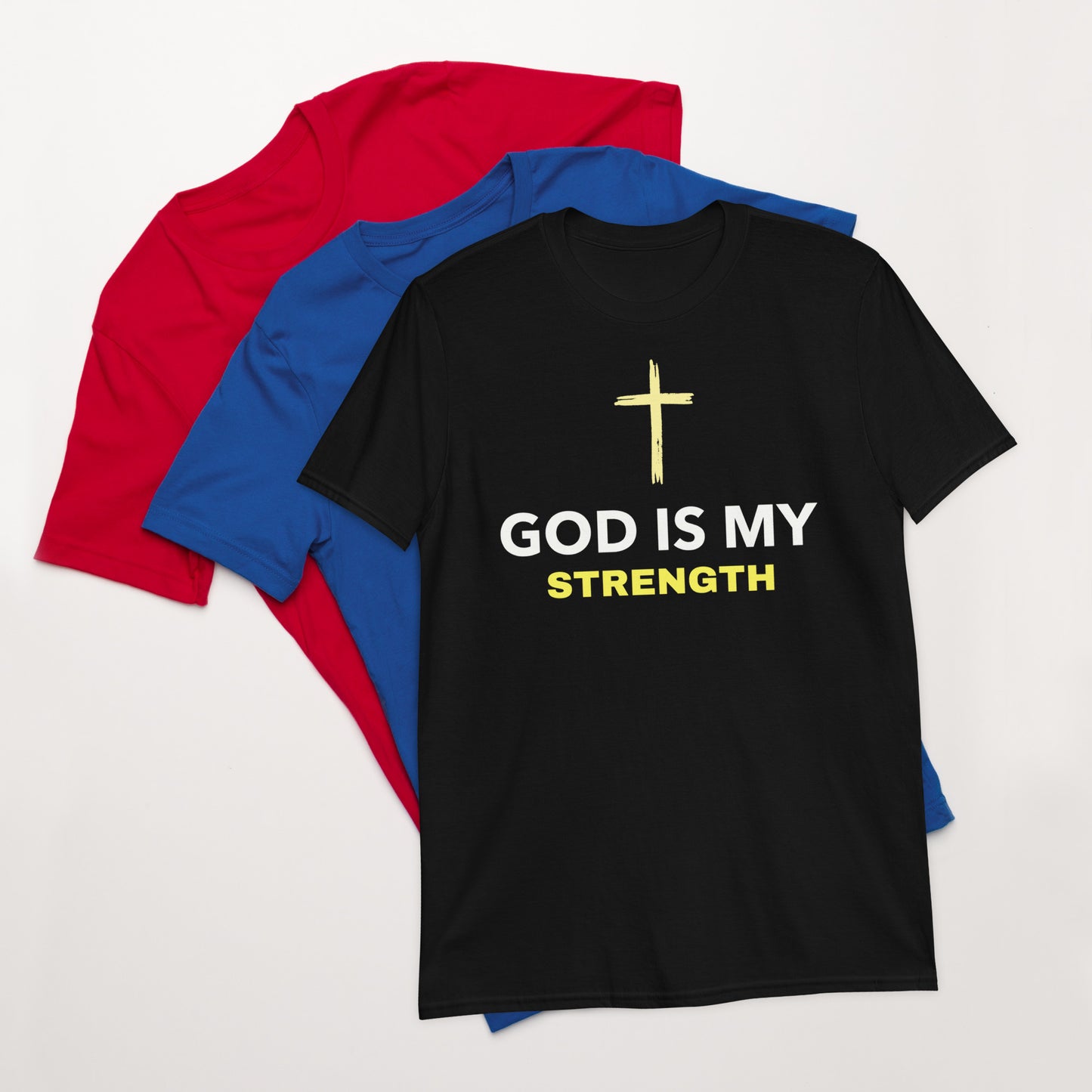 God is my Strength  Christian  T-Shirt