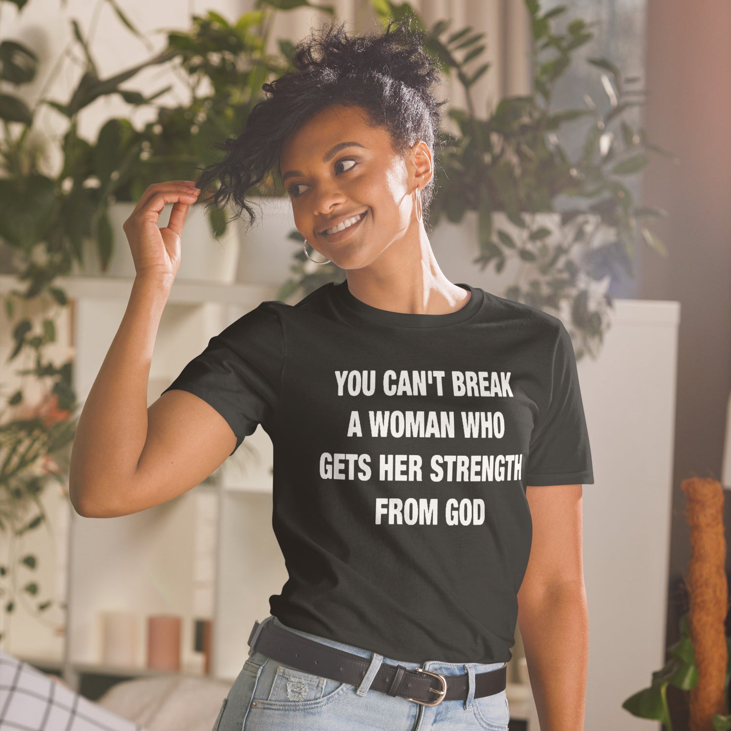 You can't Break a Woman of God Christian T-Shirt