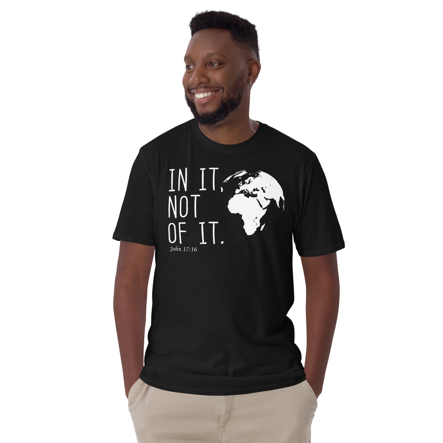 In this World- Not Of It  Christian T-Shirt