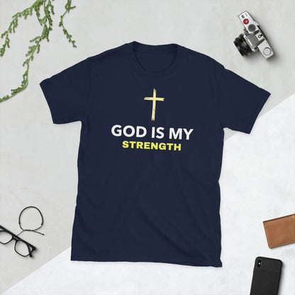 God is my Strength  Christian  T-Shirt